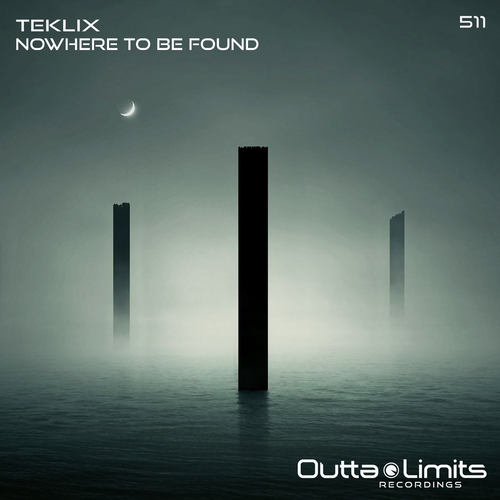 Teklix - Nowhere To Be Found [OL511]